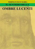 Il sentiero delle ombre lucenti