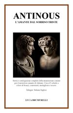 Antinous, l'amante dal sorriso triste. Ediz. italiana e inglese