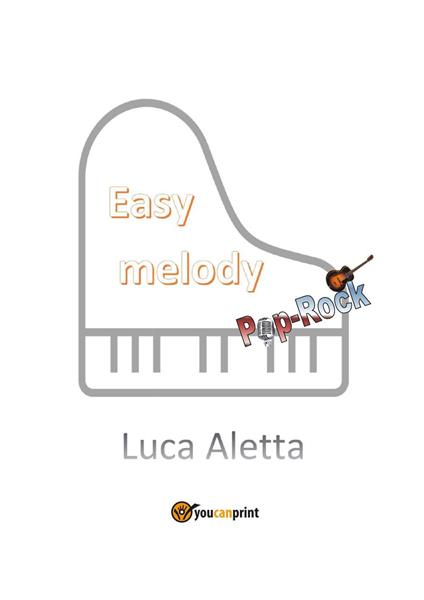 Easy melody pop rock - Luca Aletta - copertina