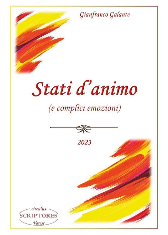 Stati d'animo (e complici emozioni) - Gianfranco Galante - copertina