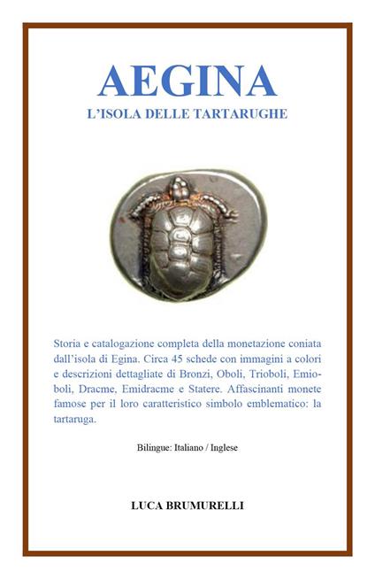 Aegina, l'isola delle tartarughe. Ediz. bilingue - Luca Brumurelli - copertina