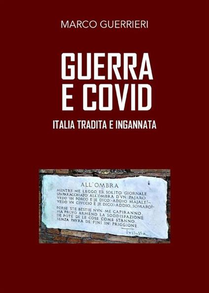 Guerra e Covid. Italia tradita e ingannata - Marco Guerrieri - ebook