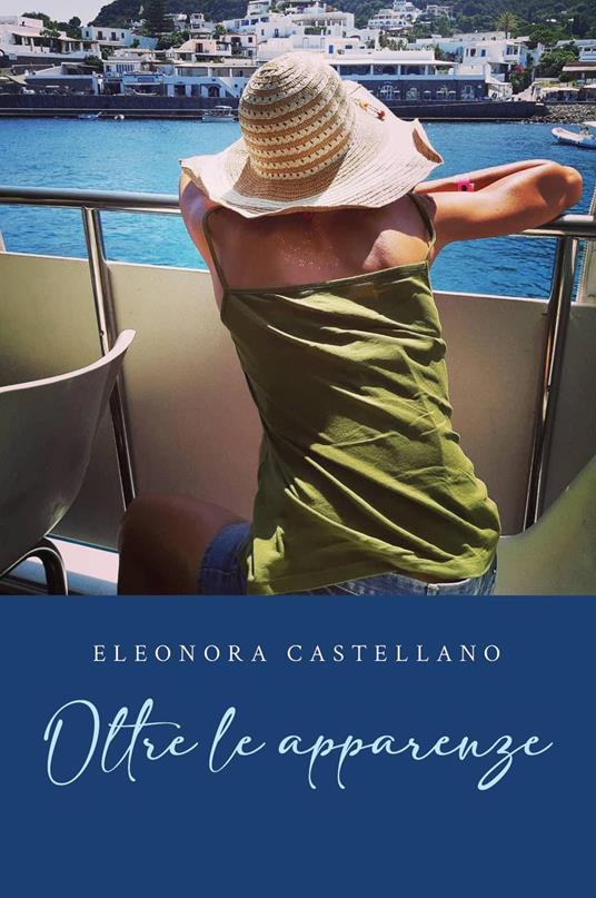 Oltre le apparenze - Eleonora Castellano - copertina