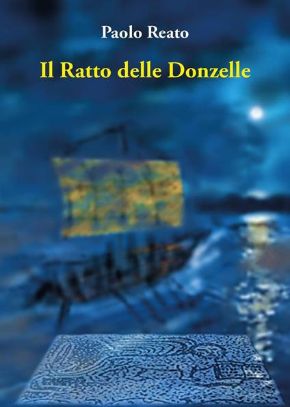 Il ratto delle donzelle - Paolo Reato - copertina