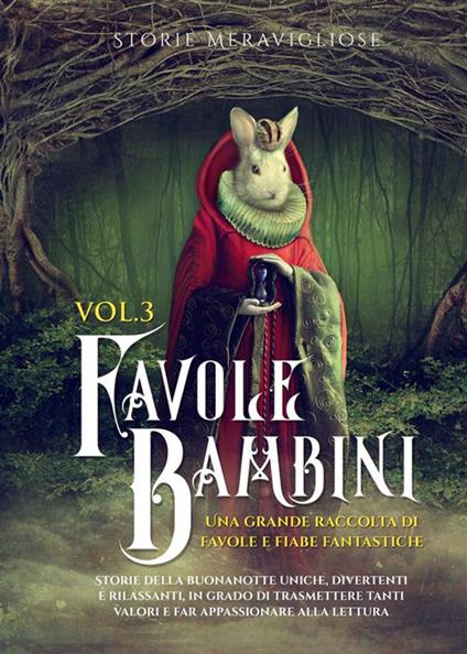 Favole per Bambini. Vol. 3 - Storie Meravigliose - ebook