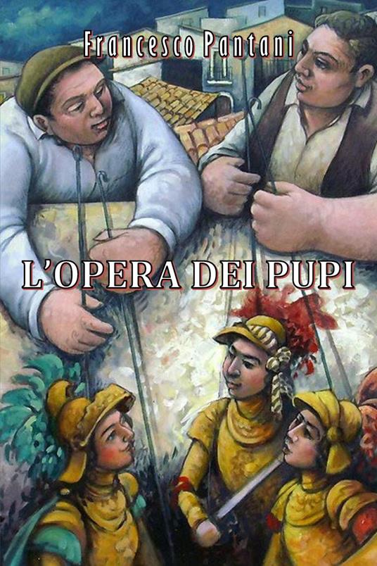 L'opera dei pupi - Francesco Pantani - copertina