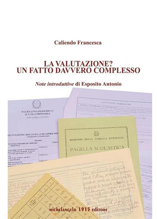 La valutazione? Un fatto davvero complesso - Francesca Caliendo - ebook