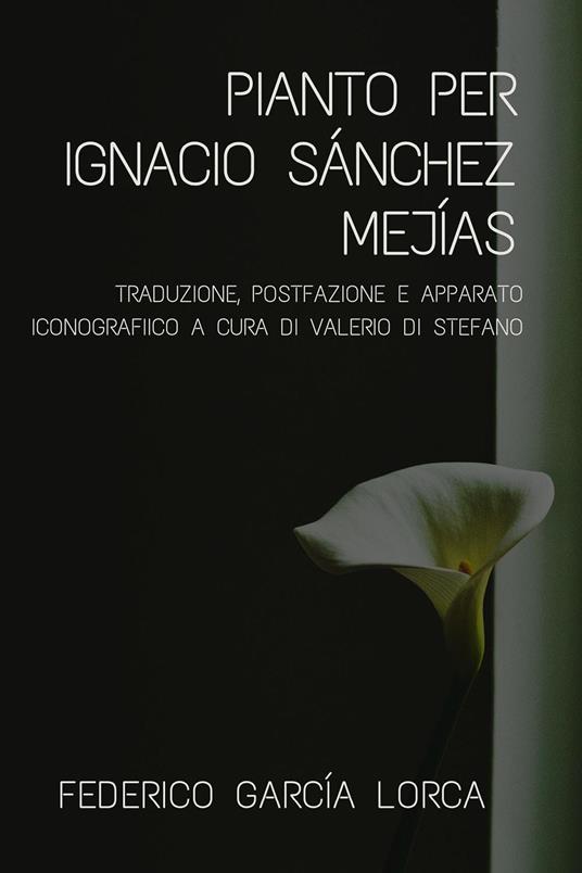 Pianto per Ignacio Sánchez Mejías - Federico García Lorca - copertina