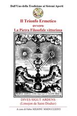 Il trionfo ermetico. La pietra filosofale vittoriosa