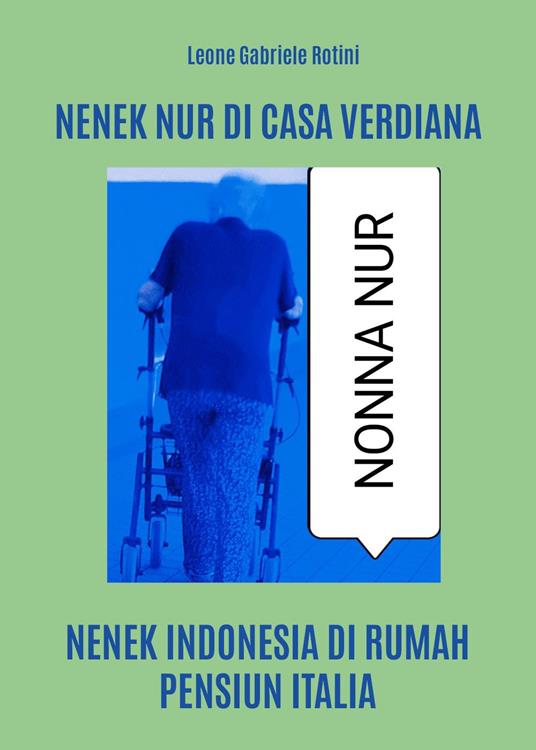 Nenek Nur di casa Verdiana - Leone Gabriele Rotini - copertina