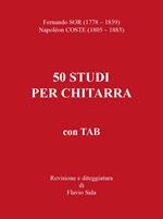 Fernando Sor-Napoléon Coste. 50 studi per chitarra+TAB