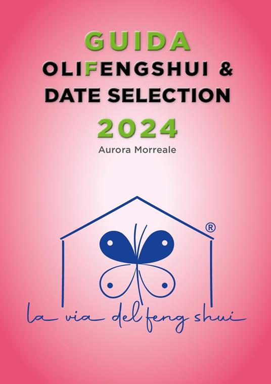 Guida olifengshui & date selection 2024 - Aurora Morreale - copertina