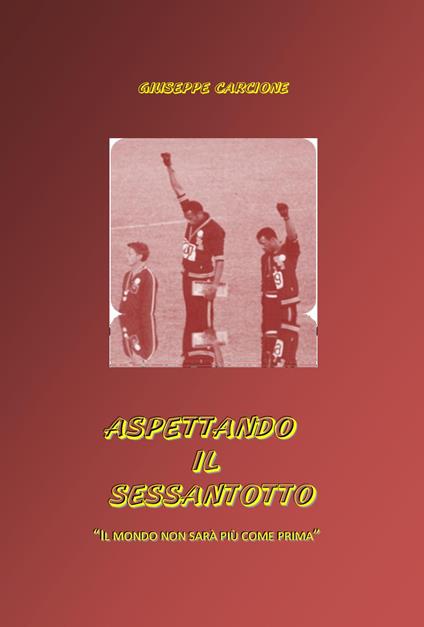 Aspettando il sessantotto - Giuseppe Carcione - copertina