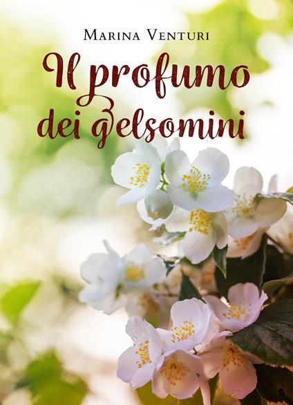 Il profumo dei gelsomini -  Marina Venturi - copertina