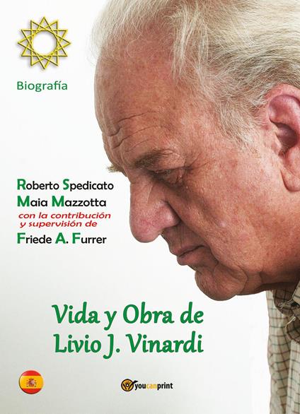 Vida y obra de Livio J. Vinardi. Biografía - Roberto Spedicato - copertina