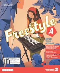  Freestyle. Con Quaderno. Con e-book. Con espansione online. Vol. A-B