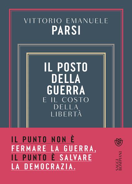 Il posto della guerra e il costo della libertà - Vittorio Emanuele Parsi - ebook