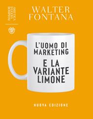 L' uomo di marketing e la variante limone