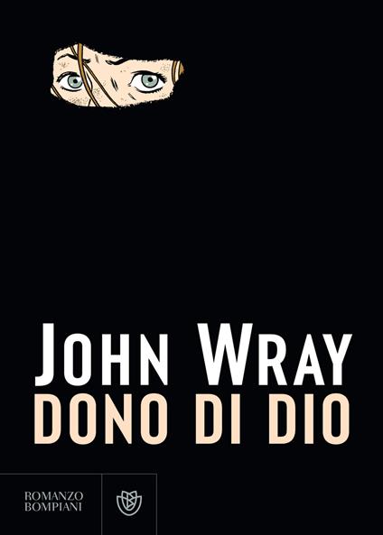 Dono di Dio - John Wray,Simona Di Carlo - ebook