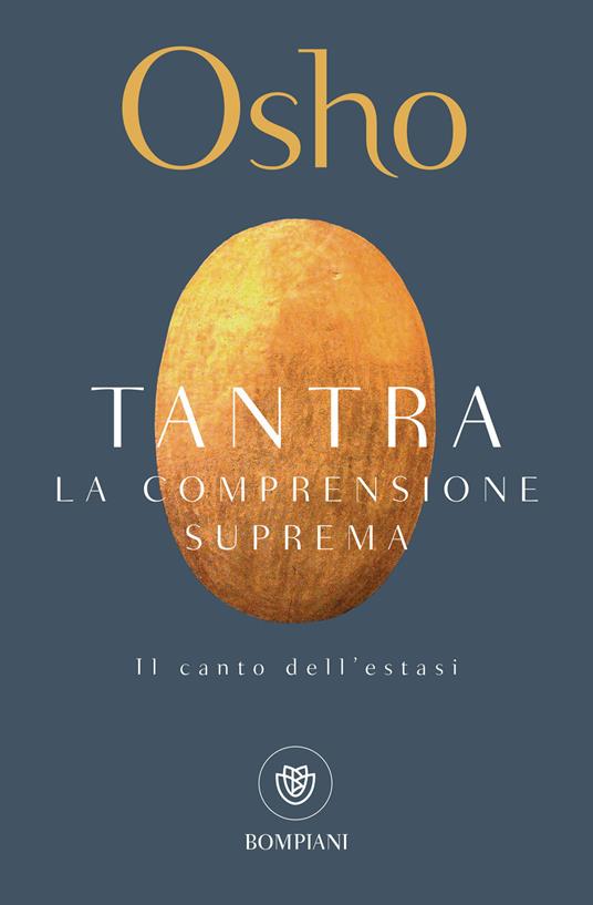 Tantra. La comprensione suprema - Osho,Augusto Shantena Sabbadini - ebook