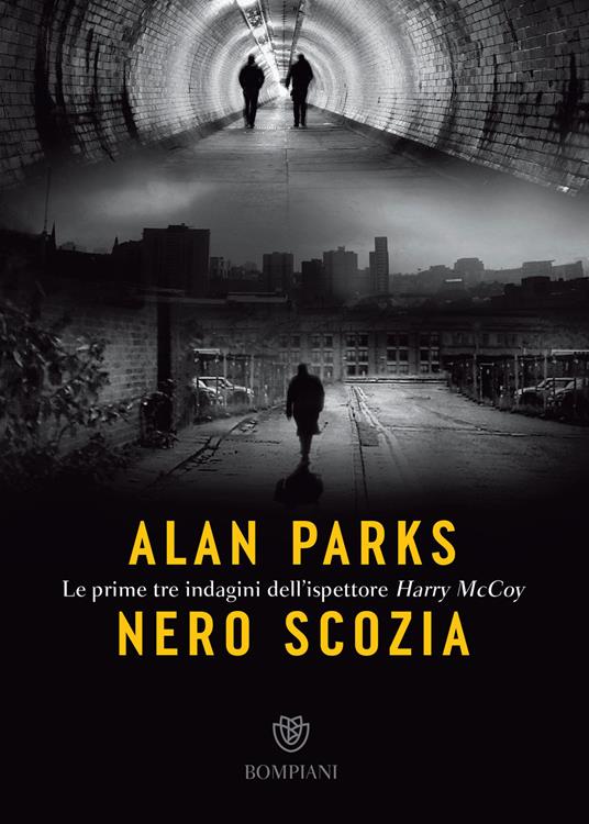 Nero Scozia. Le prime tre indagini dell'ispettore Harry McCoy - Alan Parks,Marco Drago - ebook