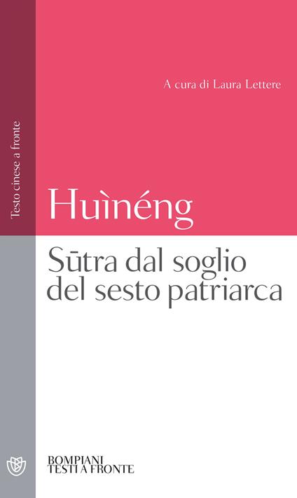 Sutra dal soglio del sesto patriarca. Testo cinese a fronte - Huìnéng,Laura Lettere - ebook