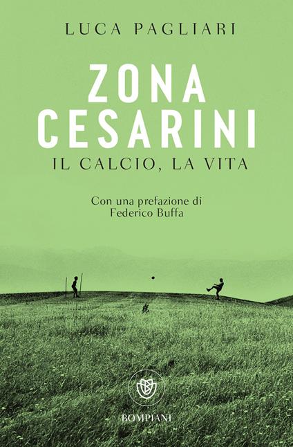 Zona Cesarini. Il calcio, la vita - Luca Pagliari - ebook