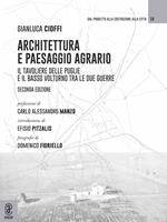 Architettura e paesaggio agrario. Il Tavoliere delle Puglie e il Basso Volturno tra le due guerre