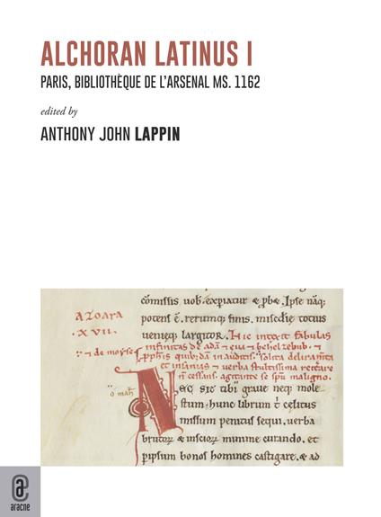 Alchoran latinus. Paris, Bibliothèque de l'Arsenal ms. 1162. Vol. 1 - Anthony John Lappin - copertina