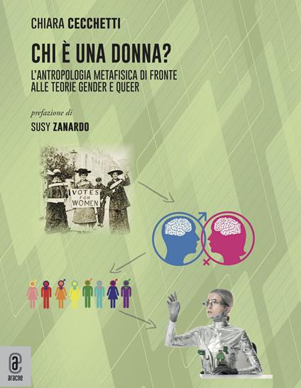 Chi è una donna? L'antropologia metafisica di fronte alle teorie gender e queer - Chiara Cecchetti - copertina