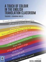 A touch of colour in the English translation classroom. Tradurre i cromonimi inglesi