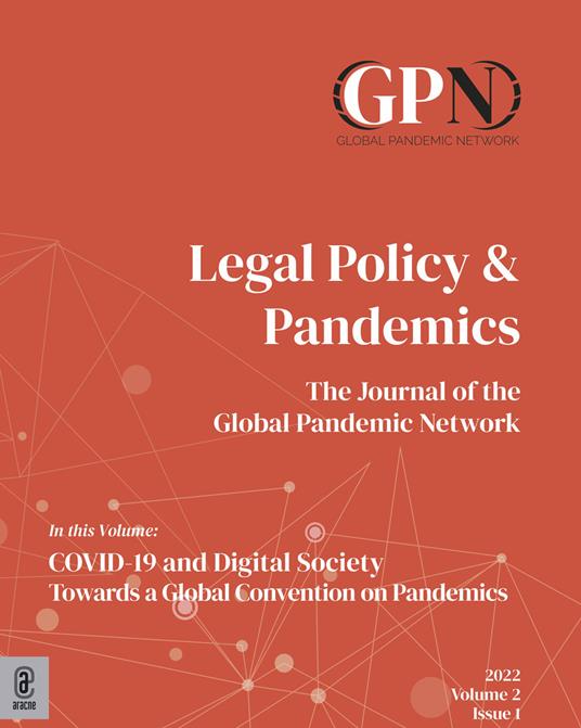 Legal policy & pandemics. The journal of the global pandemic network (2022). Vol. 2: COVID-19 and digital society towards a global convention on pandemics - copertina