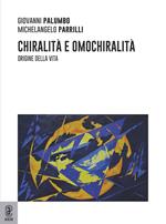 Chiralità e omochiralità. Origine della vita