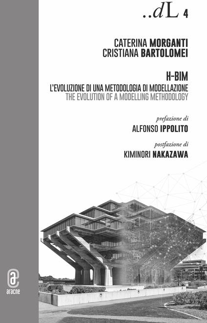 H-BIM. L'evoluzione di una metodologia di modellazione-The Evolution of a Modelling Methodology - Cristiana Bartolomei,Caterina Morganti - copertina