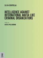 Intelligence against international mafia-like criminal organizations