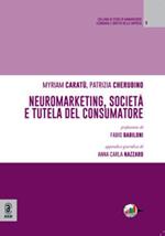 Neuromarketing, società e tutela del consumatore