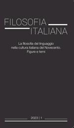 Filosofia italiana (2023). Vol. 1: La filosofia del linguaggio nella cultura italiana del Novecento. Figure e temi
