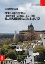 Capacità disposizionali e proprietà essenziali degli enti nella riflessione classica e analitica