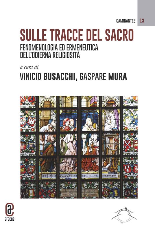 Sulle tracce del Sacro. Fenomenologia ed ermeneutica dell'odierna religiosità - copertina