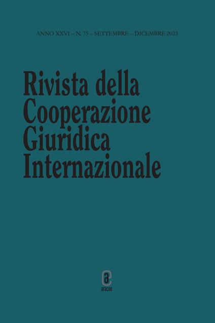 Rivista della Cooperazione Giuridica Internazionale. Quadrimestrale dell'istituto Internazionale di Studi Giuridici (2023). Vol. 75 - copertina