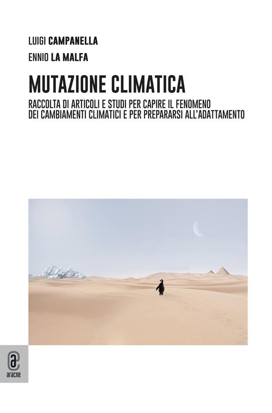Mutazione climatica. Raccolta di articoli e studi per capire il fenomeno dei cambiamenti climatici e per prepararsi all'adattamento - copertina