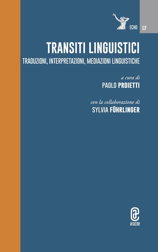 Transiti linguistici. Traduzioni, interpretazioni, mediazioni linguistiche - copertina