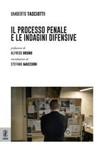 Il processo penale e le indagini difensive