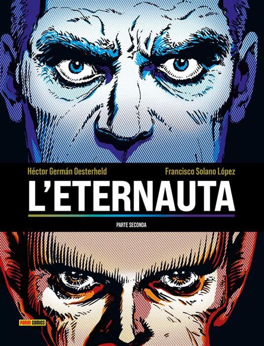 L'Eternauta - parte seconda - Héctor Germán Oesterheld,Solano López Francisco - ebook