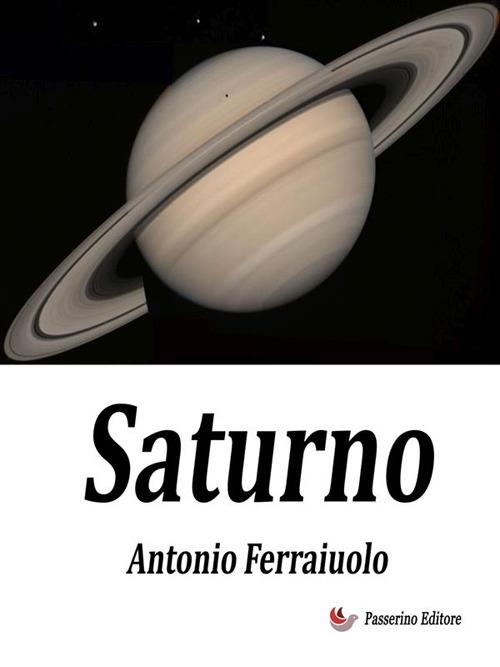 Saturno - Ferraiuolo, Antonio - Ebook - EPUB2 con Adobe DRM | IBS