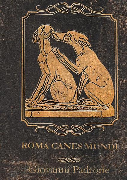 Roma canes mundi. Vol. 2 - Giovanni Padrone - ebook