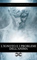 L' ignoto e i problemi dell'Anima