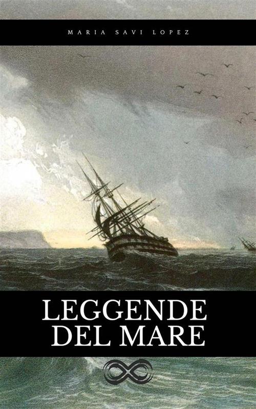 Leggende del Mare - Maria Savi-Lopez - ebook