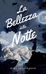 La Bellezza Della Notte