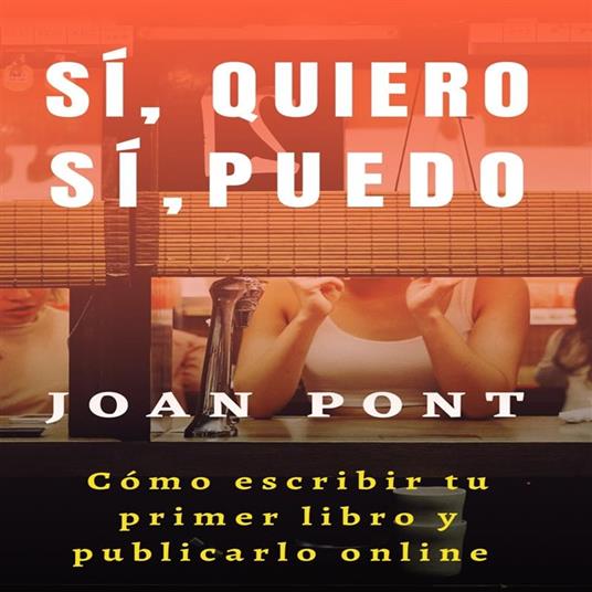 Cómo escribir tu primer libro y publicarlo online.